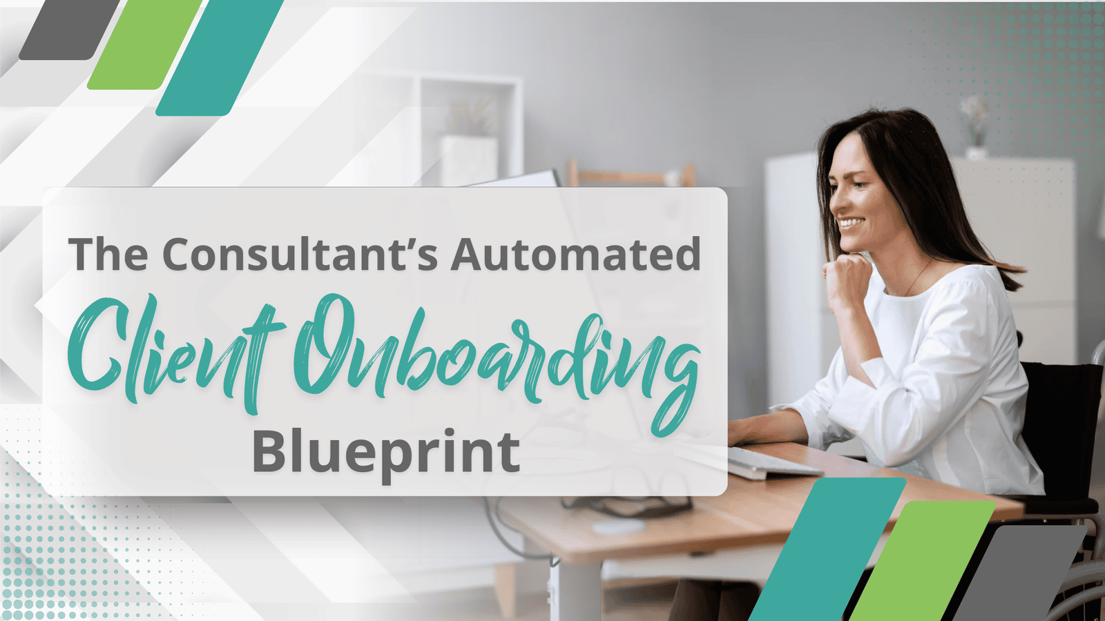 The Consultant’s Automated Client Onboarding Blueprint